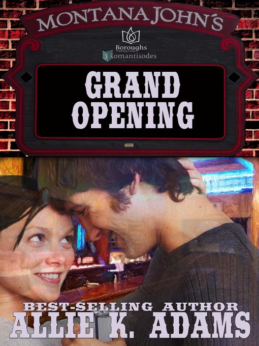 Title details for Grand Opening by Allie K Adams - Available